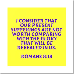 Bible Verse Romans 8:18 Posters and Art